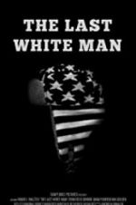 Watch The Last White Man 1channel