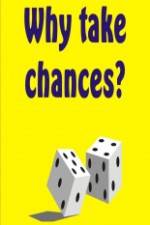 Watch Why Take Chances? 1channel