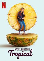 Watch Hazel Brugger: Tropical 1channel