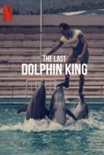 Watch The Last Dolphin King 1channel