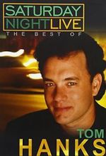 Watch Saturday Night Live: The Best of Tom Hanks (TV Special 2004) 1channel