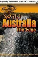 Watch Wild Australia The Edge 1channel
