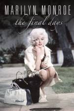 Watch Marilyn Monroe The Final Days 1channel