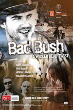 Watch Bad Bush 1channel