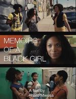 Watch Memoirs of a Black Girl 1channel