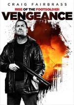 Watch Rise of the Footsoldier: Vengeance 1channel