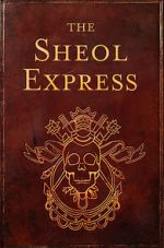 Watch The Sheol Express (Short 2011) 1channel