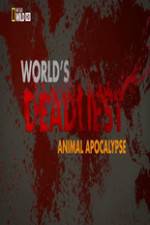 Watch Worlds Deadliest... Animal Apocalypse 1channel