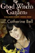 Watch The Good Witch's Garden 1channel