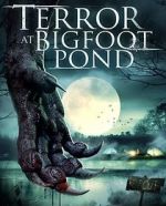Watch Terror at Bigfoot Pond 1channel