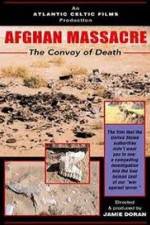 Watch Afghan Massacre: The Convoy of Death 1channel