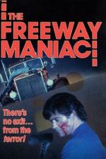 Watch The Freeway Maniac 1channel