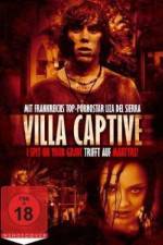 Watch Villa Captive 1channel