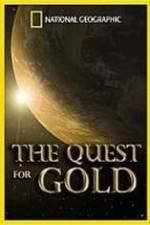 Watch National Geographic: The Quest for Gold 1channel