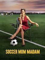 Watch Soccer Mom Madam 1channel