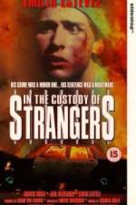 Watch In the Custody of Strangers 1channel
