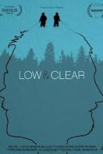 Watch Low & Clear 1channel