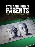 Watch Casey Anthony\'s Parents: The Lie Detector Test (TV Special 2024) 1channel