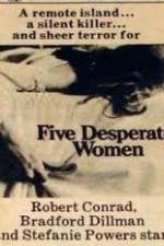 Watch Five Desperate Women 1channel