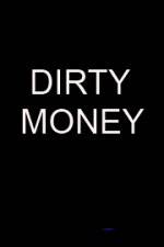 Watch Dirty money 1channel