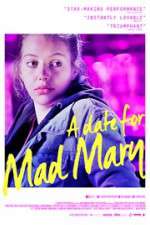 Watch A Date for Mad Mary 1channel