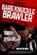 Watch Bare Knuckle Brawler 1channel