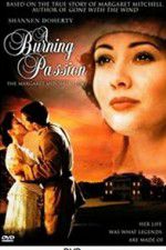 Watch A Burning Passion: The Margaret Mitchell Story 1channel