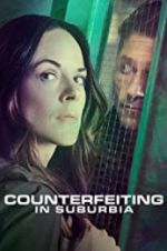 Watch Counterfeiting in Suburbia 1channel