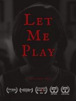 Watch Let Me Play (Short 2019) 1channel