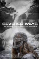 Watch Severed Ways: The Norse Discovery of America 1channel