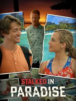 Watch Stalked in Paradise 1channel