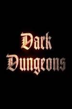 Watch Dark Dungeons 1channel