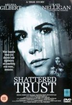 Watch Shattered Trust: The Shari Karney Story 1channel