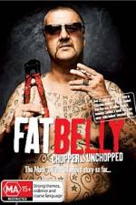 Watch Fat Belly Chopper Unchopped 1channel