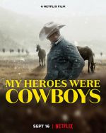 Watch My Heroes Were Cowboys (Short 2021) 1channel