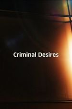 Watch Criminal Desires 1channel
