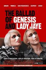 Watch The Ballad of Genesis and Lady Jaye 1channel