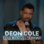Watch Deon Cole: Cole Blooded Seminar 1channel