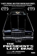 Watch The President\'s Last Bang 1channel