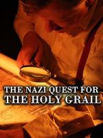 Watch The Nazi Quest for the Holy Grail 1channel