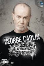 Watch George Carlin Life Is Worth Losing 1channel