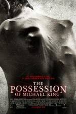 Watch The Possession of Michael King 1channel