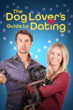 Watch The Dog Lover's Guide to Dating 1channel