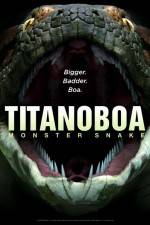 Watch Titanoboa Monster Snake 1channel