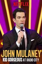 Watch John Mulaney: Kid Gorgeous at Radio City 1channel