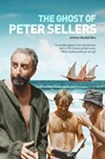 Watch The Ghost of Peter Sellers 1channel