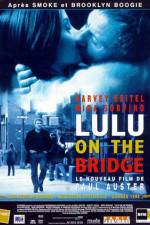 Watch Lulu on the Bridge 1channel