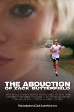 Watch The Abduction of Zack Butterfield 1channel