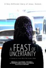 Watch A Feast of Uncertainty 1channel