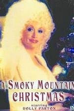 Watch A Smoky Mountain Christmas 1channel